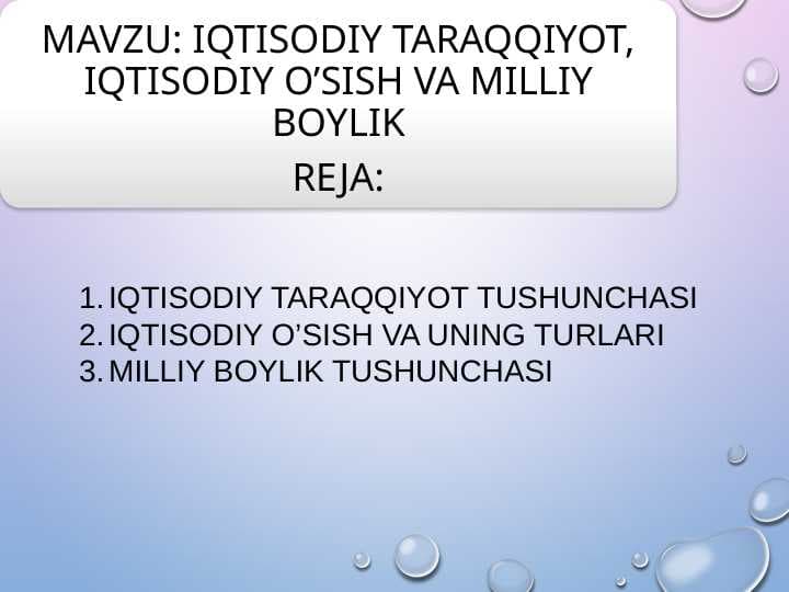 IQTISODIY TARAQQIYOT, IQTISODIY O’SISH VA MILLIY BOYLIK