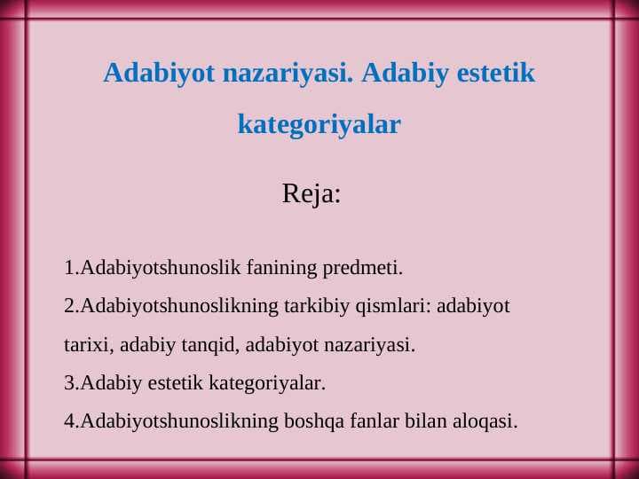 Adabiyot nazariyasi. Adabiy estetik kategoriyalar