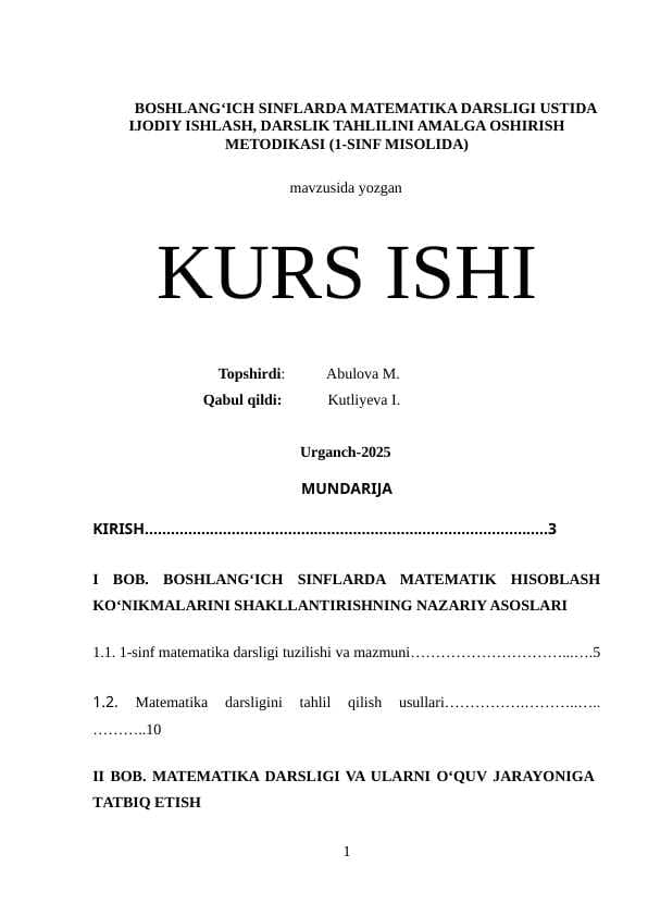 BOSHLANG‘ICH SINFLARDA MATEMATIKA DARSLIGI USTIDA IJODIY ISHLASH, DARSLIK TAHLILINI AMALGA OSHIRISH METODIKASI (1-SINF MISOLIDA)