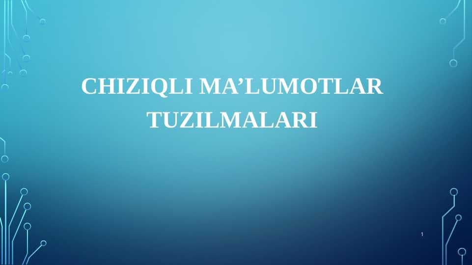 Ma"lumotlar tuzilmasi.Chiziqli ma'lumotlar strukturasi