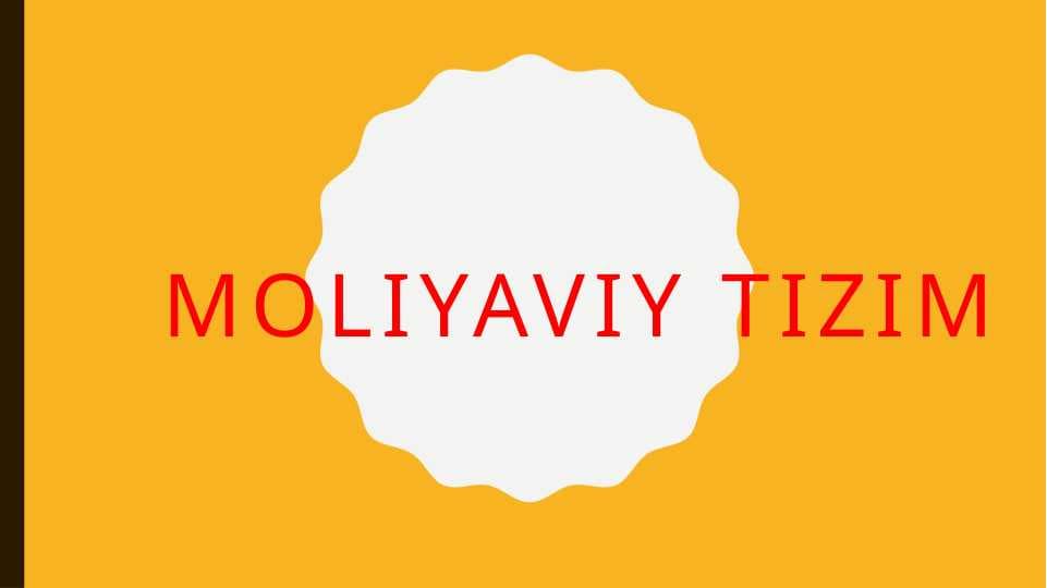 Moliyaviy tizim pptx