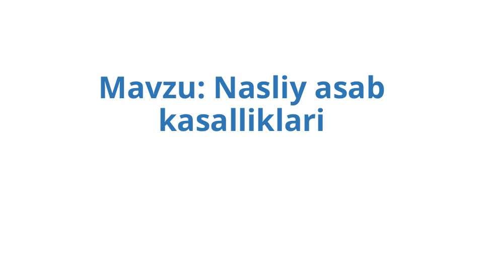 Nasliy asab kasalliklari