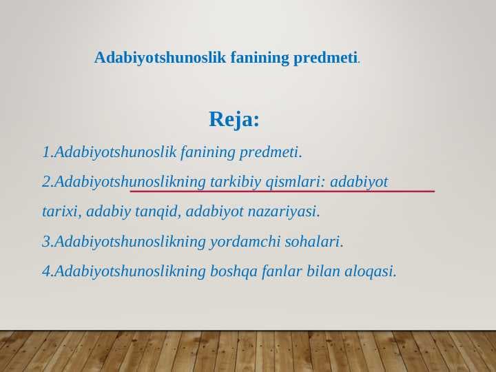 Adabiyotshunoslik fanining predmeti.