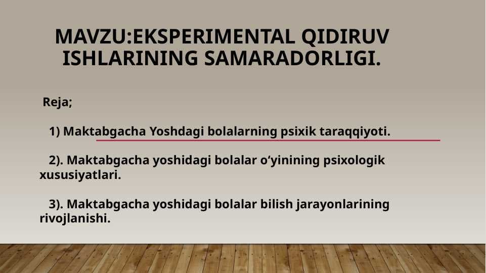 Eksperimental qidiruv ishlarining samaradorligi