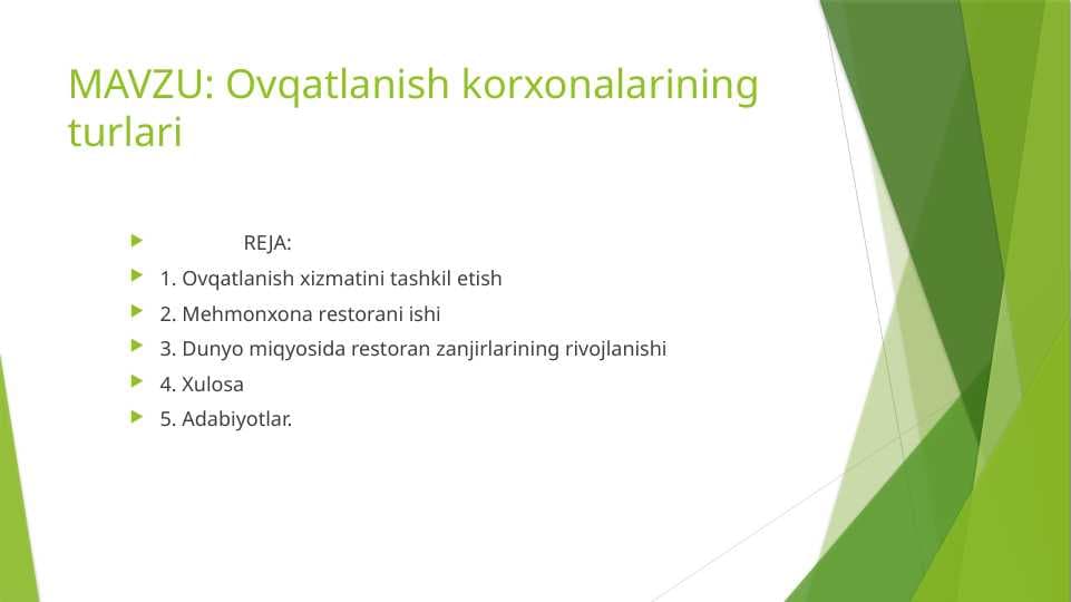 MAVZU: Ovqatlanish korxonalarining turlari