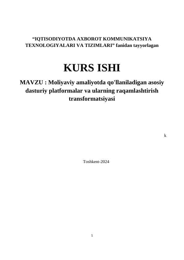 Moliyaviy amaliyotda qo'llaniladigan asosiy dasturiy platformalar va ularning raqamlashtirish transformatsiyasi
