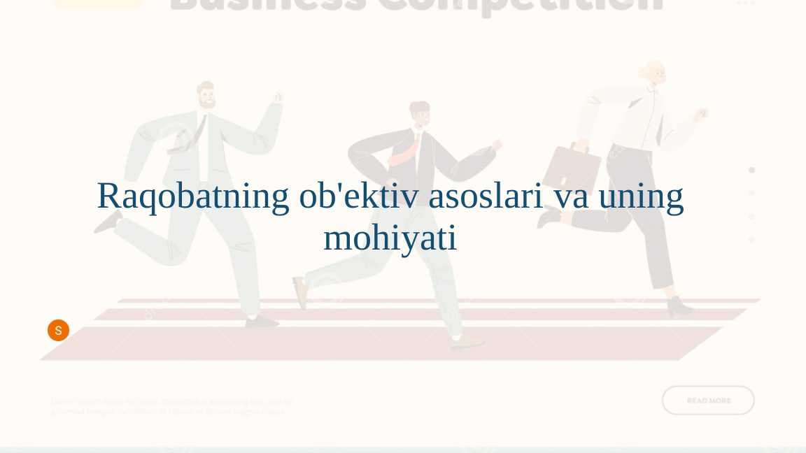 Raqobatning ob'ektiv asoslari va uning mohiyati