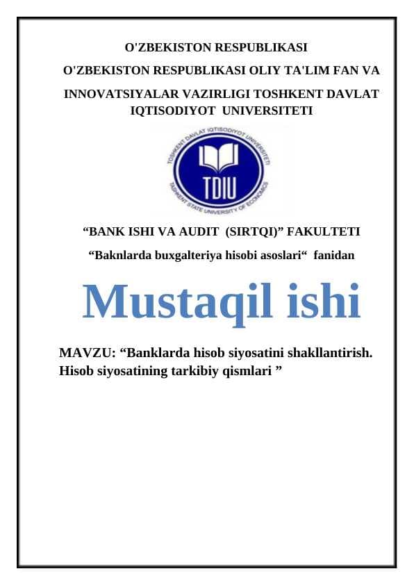 Banklarda hisob siyosatini shakllantirish. Hisob siyosatining tarkibiy qismlari