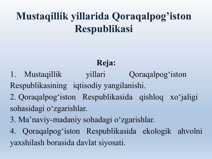 Mustaqillik yillarida Qoraqalpog’iston Respublikasi