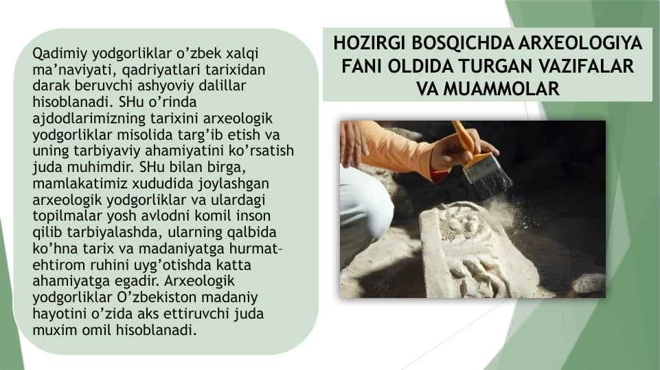 Hоzirgi bоsqichda arхеоlоgiya fani оldida turgan vazifalar va muammоlar