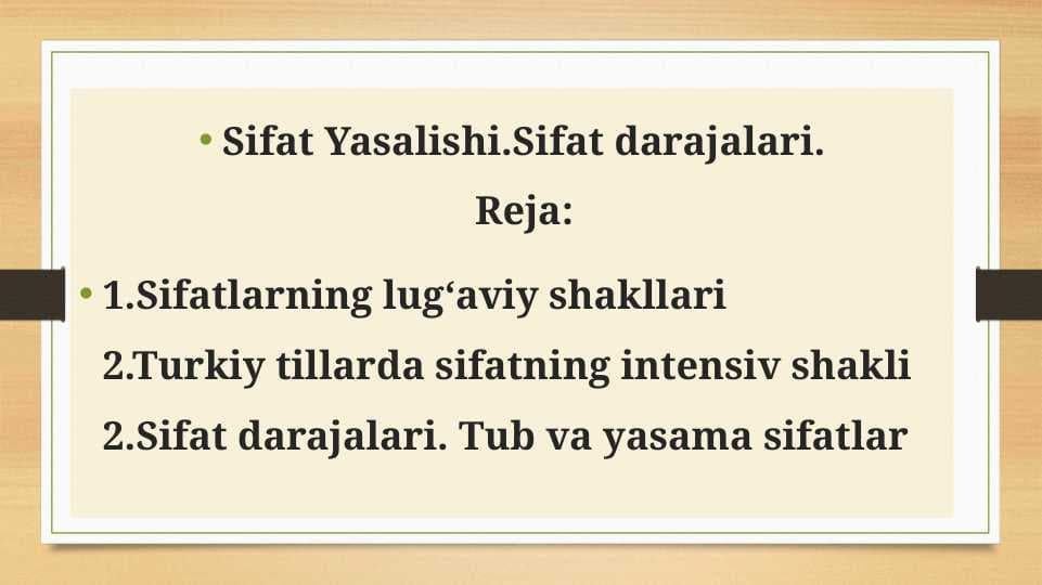 Sifat Yasalishi.Sifat darajalari