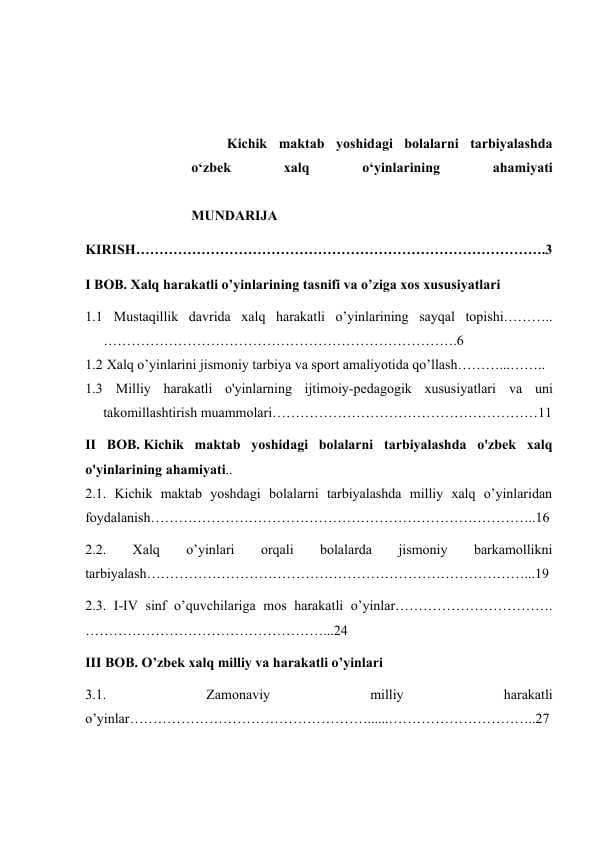 Kichik maktab yoshidagi bolalarni tarbiyalashda o‘zbek xalq o‘yinlarining ahamiyati