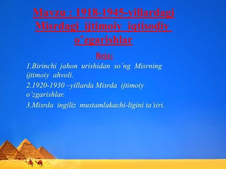 1918-1945-yillardagi Misrdagi  ijtimoiy  iqtisodiy  o’zgarishlar