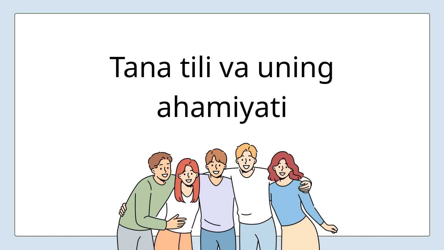 Tana tili va uning ahamiyati