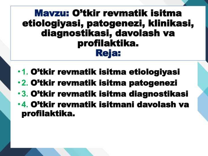 O’tkir revmatik isitma etiologiyasi, patogenezi, klinikasi, diagnostikasi, davolash va profilaktika