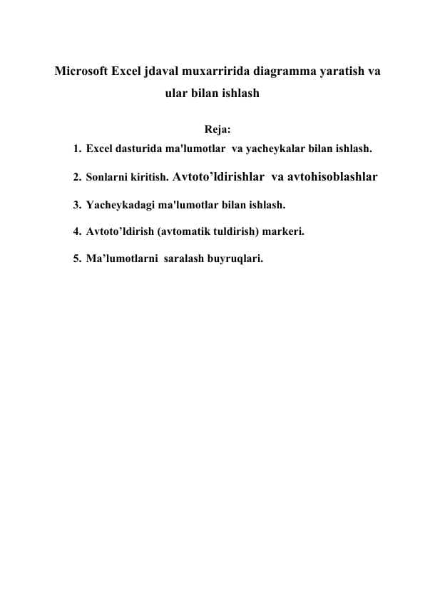 Micrоsоft Excel jdaval muxarririda diagramma yaratish va ular bilan ishlash