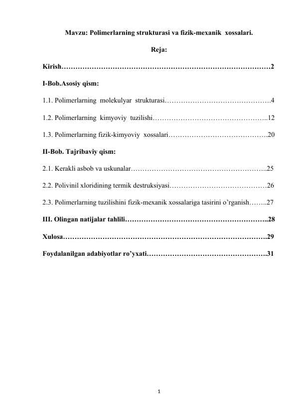 Polimerlarning strukturasi va fizik-mexanik  xossalari.