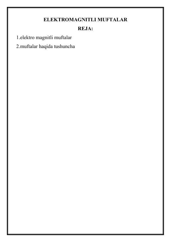 ELEKTROMAGNITLI MUFTALAR
