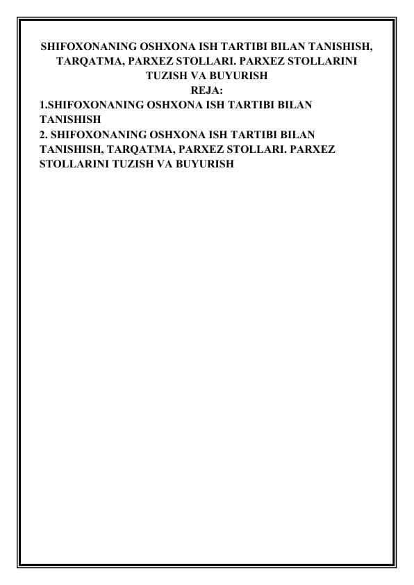 SHIFOXONANING OSHXONA ISH TARTIBI BILAN TANISHISH, TARQATMA, PARXEZ STOLLARI. PARXEZ STOLLARINI TUZISH VA BUYURISH