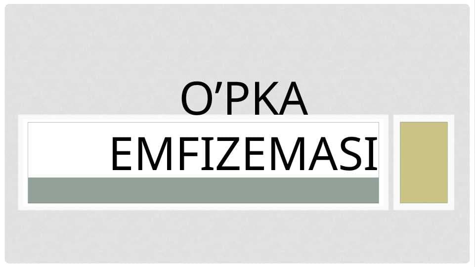 O’PKA EMFIZEMASI (2)