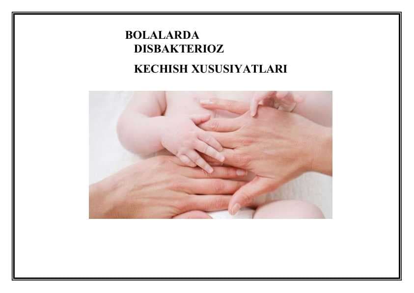 BOLALARDA DISBAKTERIOZ KECHISH XUSUSIYATLARI