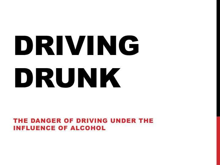 Driving drunk