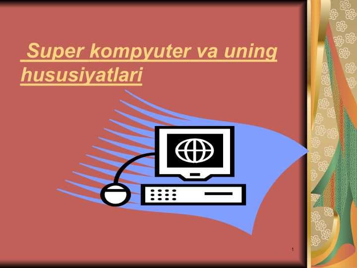 Super kompyuter va uning hususiyatlari