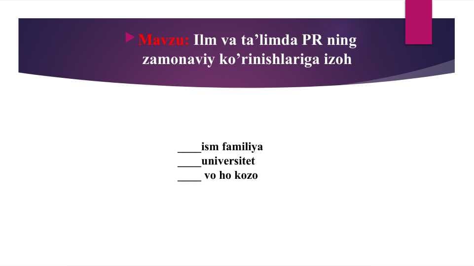Ilm va ta'limda PR ning zamonaviy ko'rinishlariga izoh