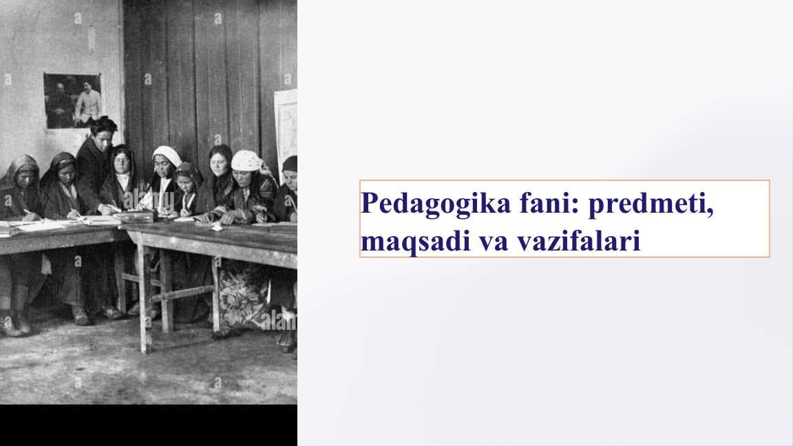 Pedagogika fani predmeti, maqsadi va vazifalari