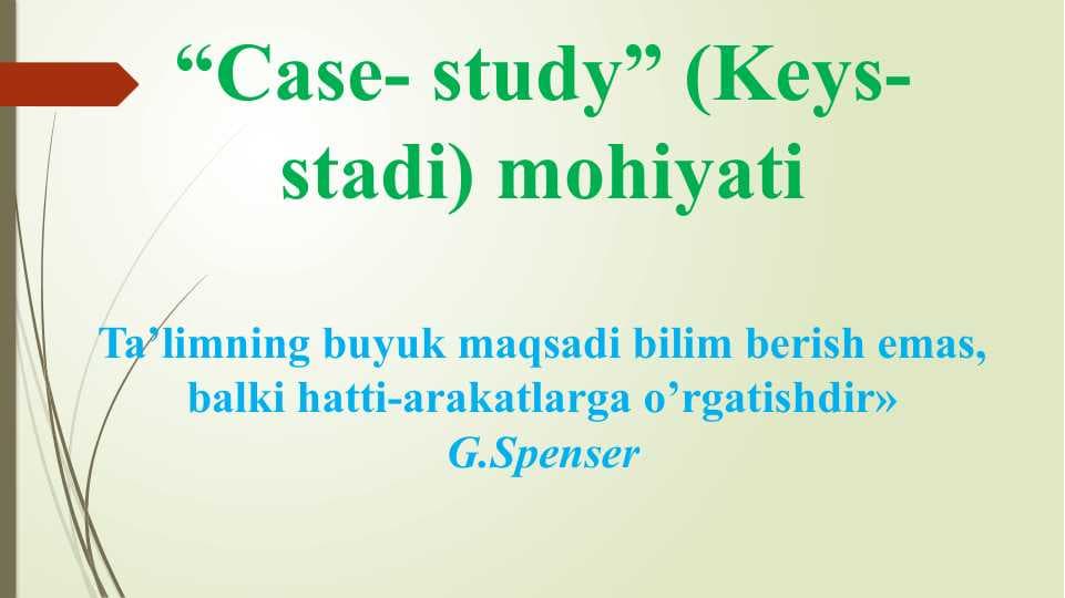 Case- study” (Keys- stadi) mohiyati