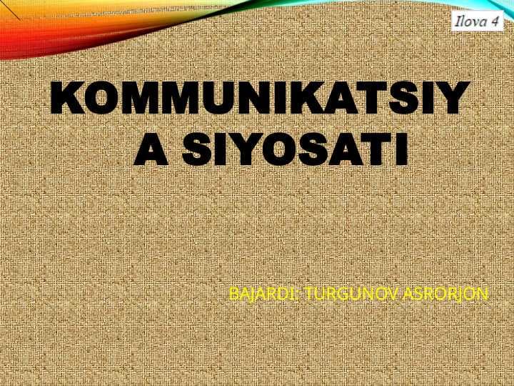 KOMMUNIKATSIYA SIYOSATI