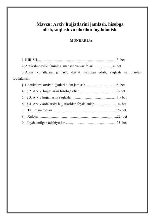 Arxiv hujjatlarini jamlash, hisobga olish, saqlash va ulardan foydalanish.
