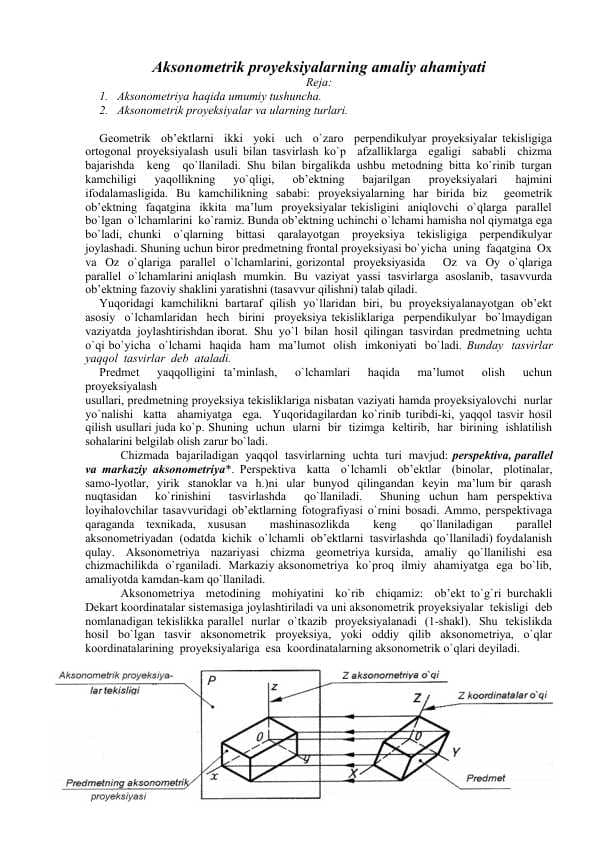 Aksonometrik proyeksiyalarning amaliy ahamiyati