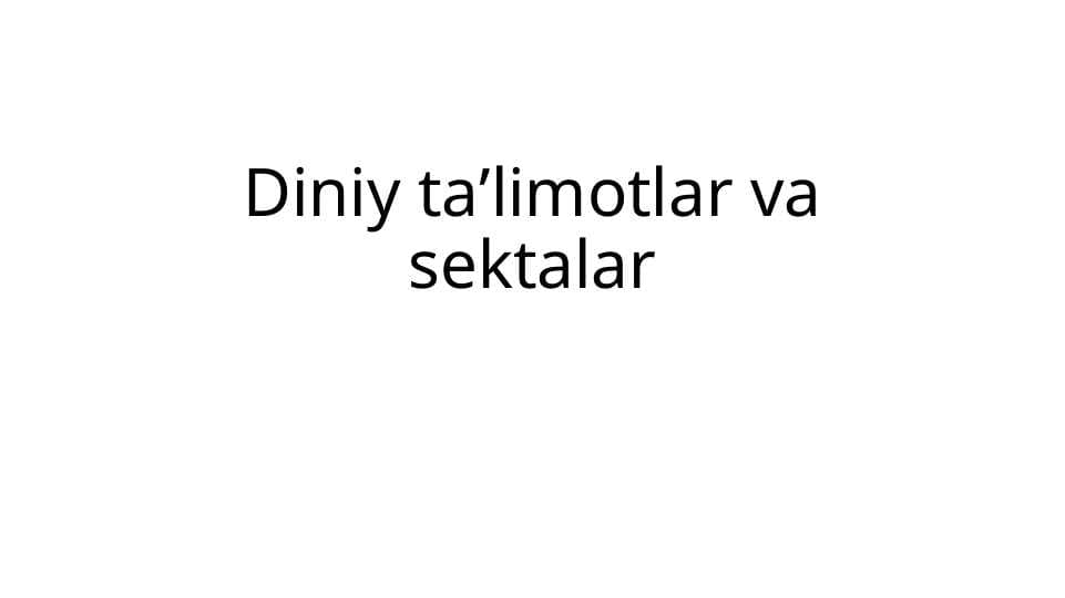 Diniy taʼlimotlar va sektalar