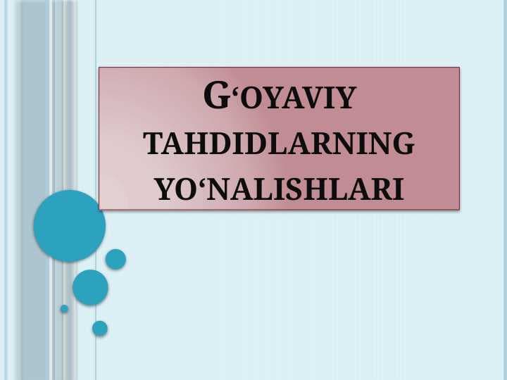 G‘oyaviy tahdidlarning yo‘nalishlari2