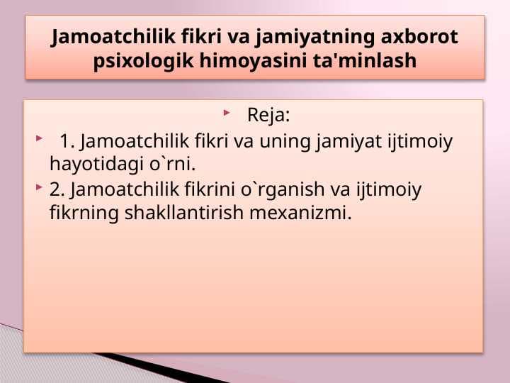 Jamoatchilik fikri va jamiyatning axborot psixologik himoyasini ta'minlash