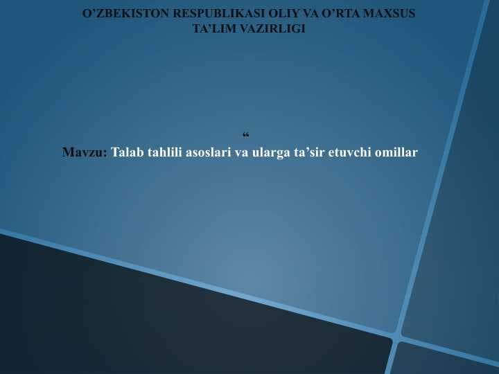 Talab tahlili asoslari va ularga ta’sir etuvchi omillar