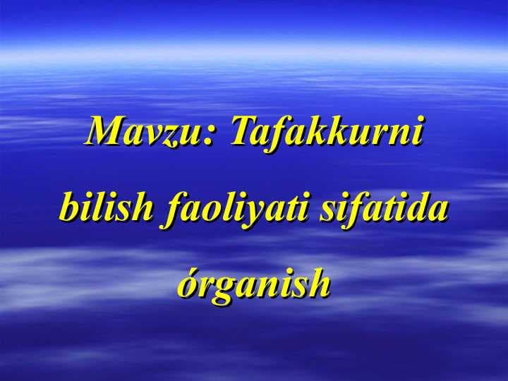 Tafakkurni bilish faoliyati sifatida órganish