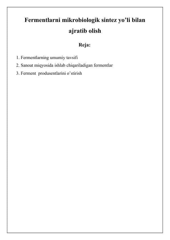 Fermentlarni mikrobiologik sintez yo’li bilan ajratib olish