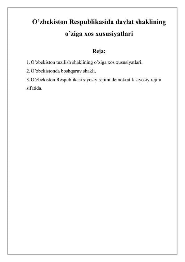O’zbekiston Respublikasida davlat shaklining o’ziga xos xususiyatlari