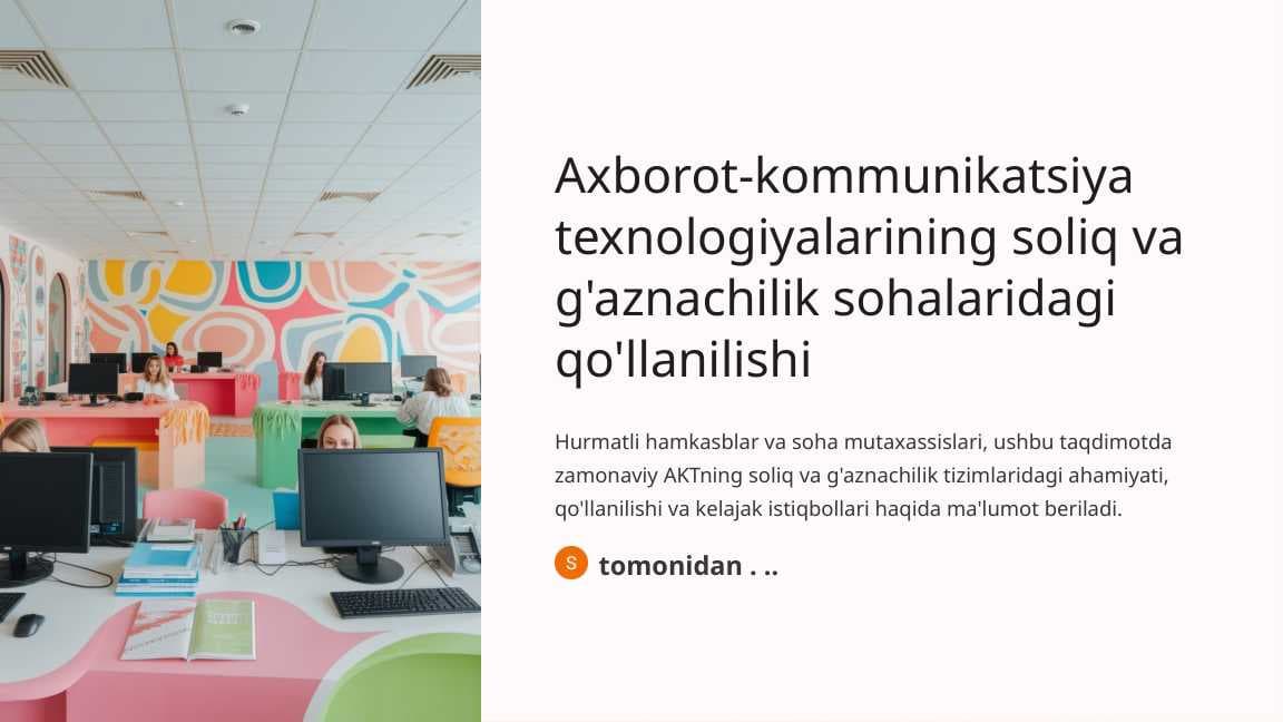 Axborot-kommunikatsiya texnologiyalarining soliq va g'aznachilik sohalaridagi qo'llanilishi
