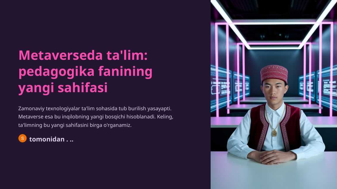 Metaverseda ta'lim pedagogika fanining yangi sahifasi