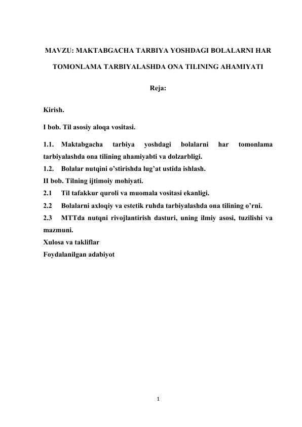 MAKTABGACHA TARBIYA YOSHIDAGI BOLALARNI HAR TOMONLAMA TARBIYALASHDA ONA TILINING AHAMIYATI
