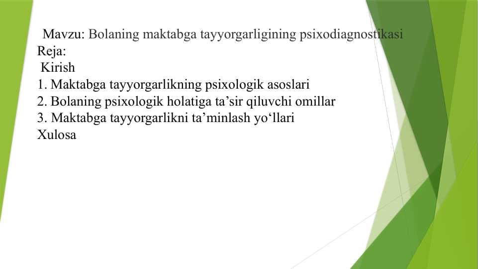 Bolaning maktabga tayyorgarligining psixodiagnostikasi