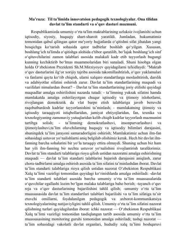 Til ta’limida innovatsion pedagogik texnologiyalar. Ona tilidan davlat ta’lim standarti va o’quv dasturi mazmuni.
