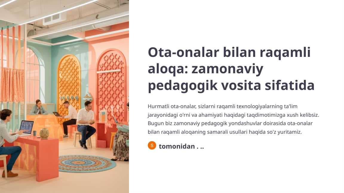 Ota-onalar bilan raqamli aloqa zamonaviy pedagogik vosita sifatida