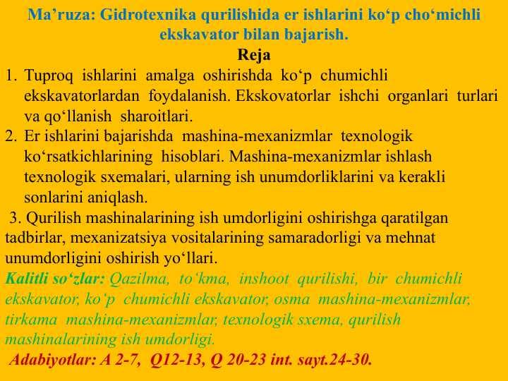 Gidrotexnika qurilishida er ishlarini ko‘p cho‘michli ekskavator bilan bajarish.
