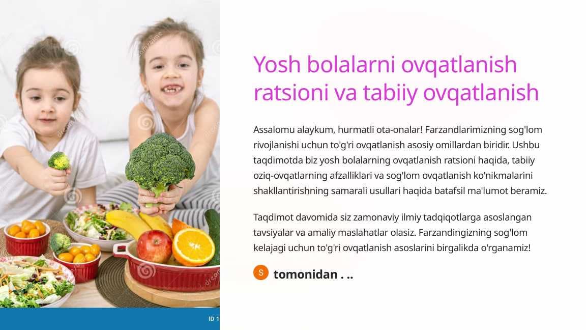 Yosh bolalarni ovqatlanish ratsioni va tabiiy ovqatlanish