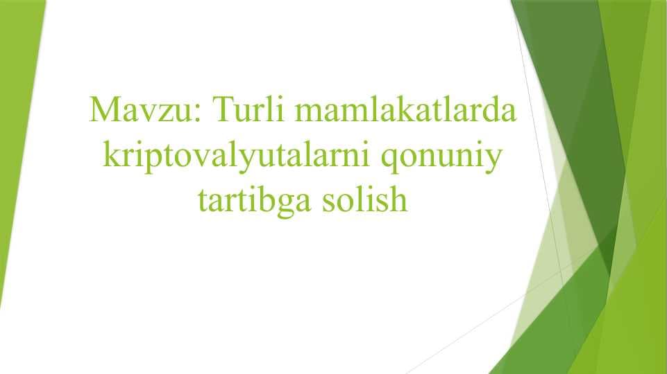 Turli mamlakatlarda kriptovalyutalarni qonuniy tartibga solish