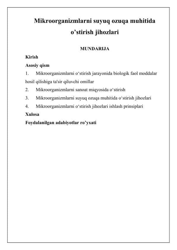 Mikroorganizmlarni suyuq ozuqa muhitida o’stirish jihozlari